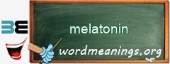 WordMeaning blackboard for melatonin